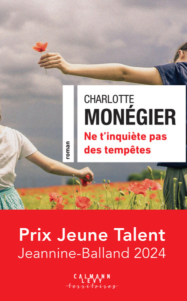 Ne t'inquiète pas des tempêtes - Prix Jeune Talent Jeannine-Balland 2024