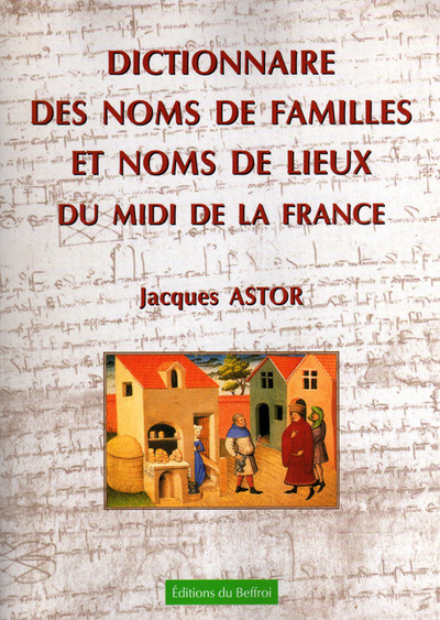 Dictionnaire des noms de famille et noms de lieux du Midi de la France