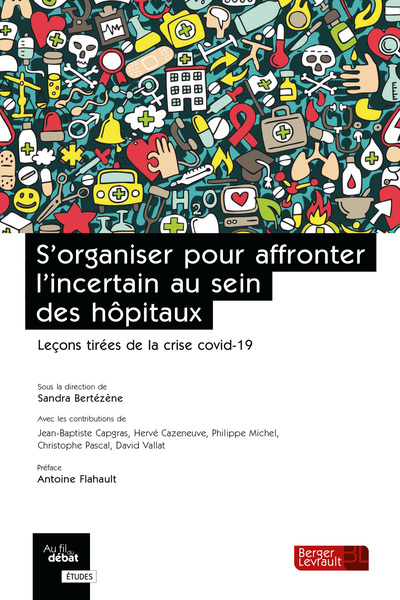 S'organiser pour affronter l'incertain au sein des hôpitaux - Leçons tirées de la crise covid-19