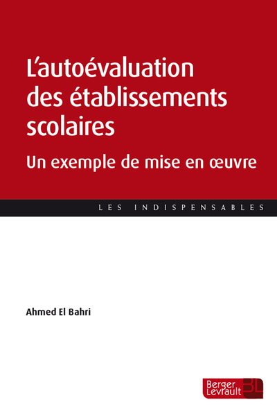 L'autoévaluation des établissements scolaires - Un exemple de mise en oeuvre