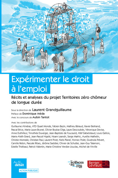 Expérimenter le droit à l'emploi - Le projet Territoires zéro chômeur de longue durée