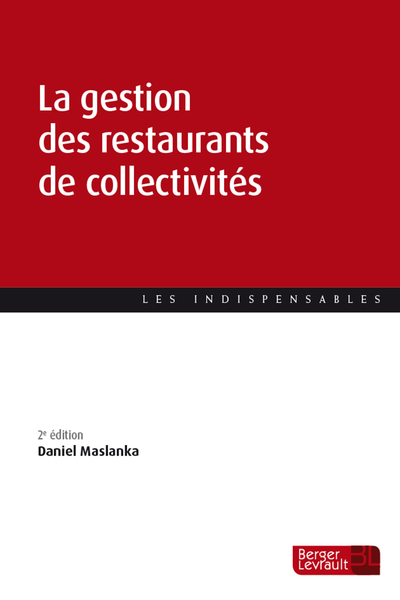 La gestion des restaurants de collectivités (2ème Edition)