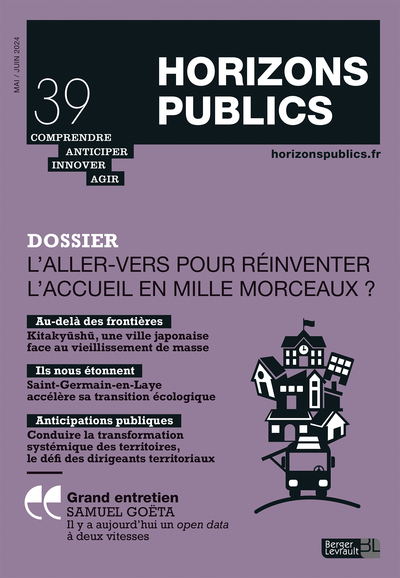 L'aller-vers pour réinventer l'accueil en mille morceaux - Horizons publics 39 - mai-juin 2024