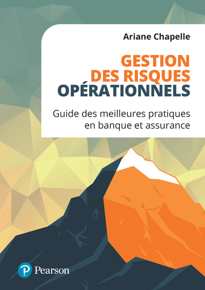 Gestion des risques opérationnels - Guide des meilleures pratiques en banque et assurance