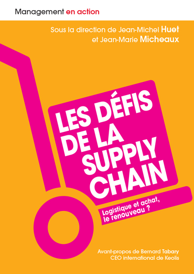 Les défis de la supply chain - Logistique et achat, le renouveau ?