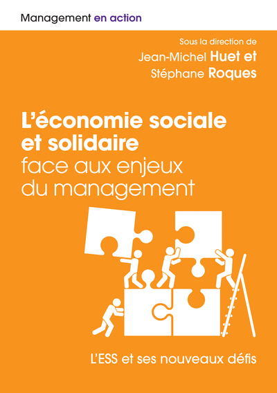 L'économie sociale et solidaire face aux enjeux du management - L'ESS et ses nouveaux défis