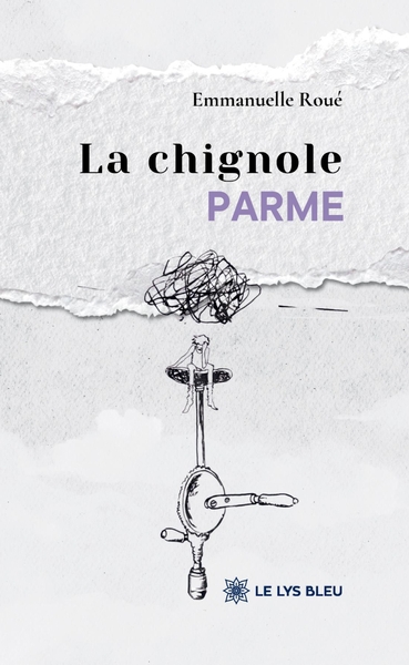 La chignole parme