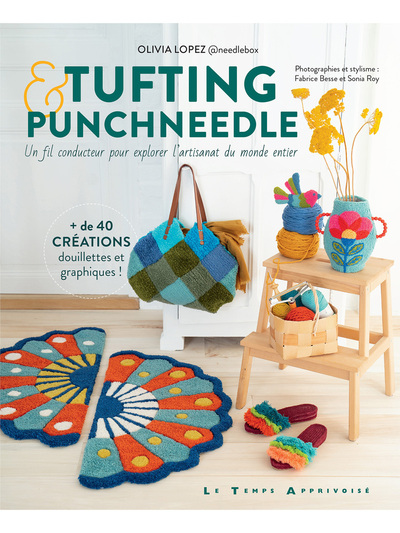 Tufting et Punch Needle