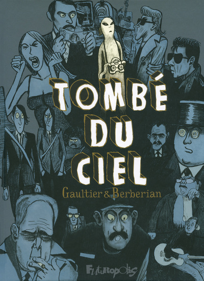 Tombé du ciel - L'intégrale
