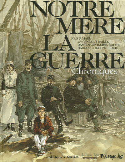 Notre Mère la Guerre - Chroniques