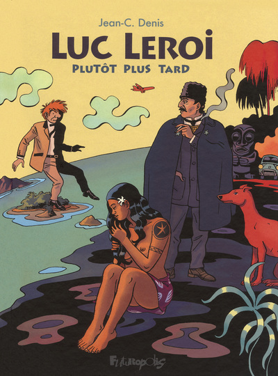 Luc Leroi - Plutôt plus tard