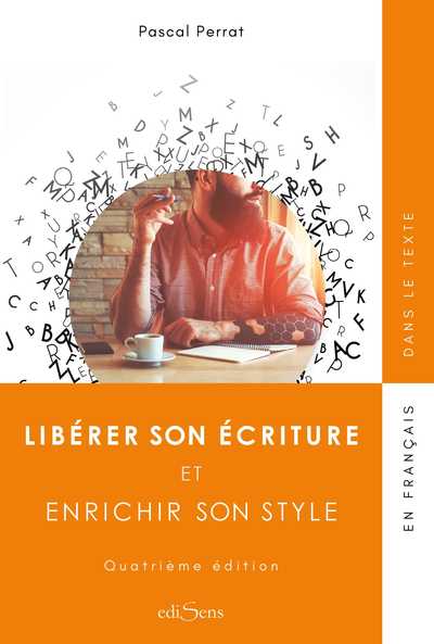 LIBERER SON ECRITURE ET ENRICHIR SON STYLE