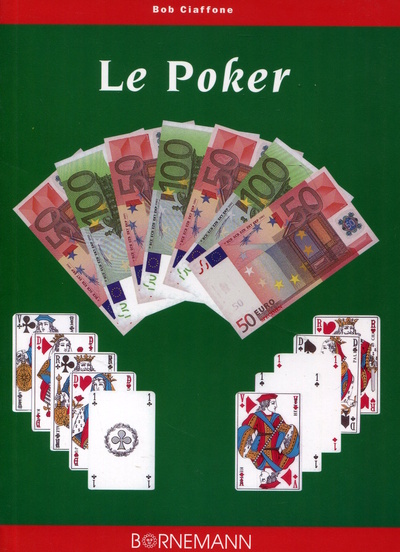 Le poker - Règles et pratique