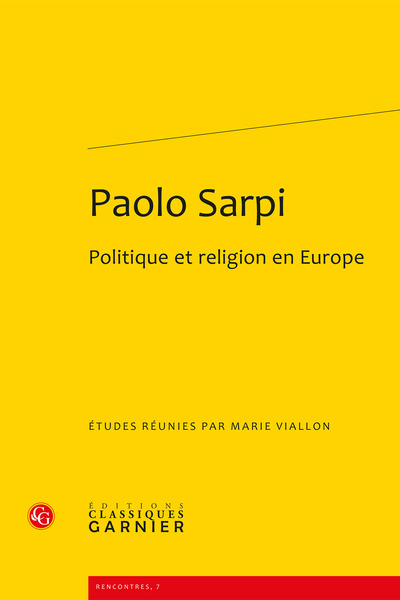 Paolo Sarpi - Politique et religion en Europe