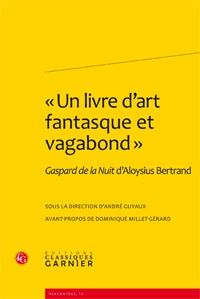 « Un livre d'art fantasque et vagabond » - Gaspard de la Nuit d'Aloysius Bertrand