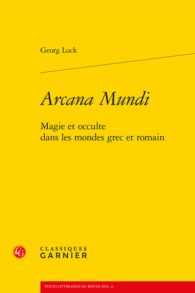 Arcana Mundi - Magie et occulte dans les mondes grec et romain