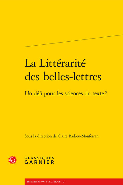 La Littérarité des belles-lettres - Un défi pour les sciences du texte ?