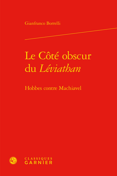 Le Côté obscur du Léviathan - Hobbes contre Machiavel