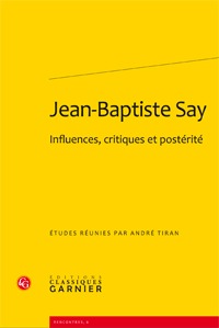 Jean-Baptiste Say - Influences, critiques et postérité