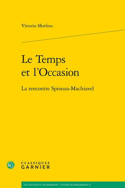 Le Temps et l'Occasion - La rencontre Spinoza-Machiavel