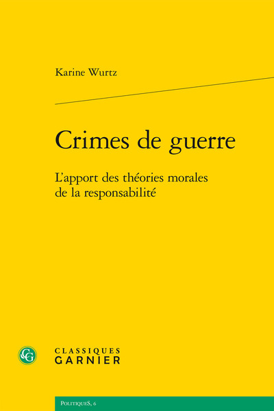 Crimes de guerre - L'apport des théories morales de la responsabilité