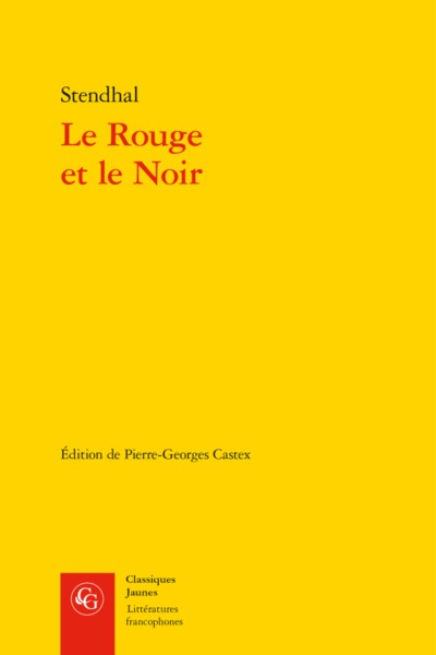 Le Rouge et le Noir - Chronique du XIXe siècle