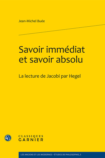 Savoir immédiat et savoir absolu - La lecture de Jacobi par Hegel