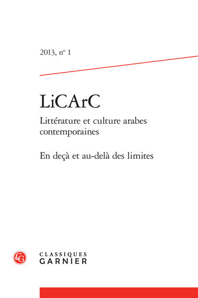 LiCArC - Littérature et culture arabes contemporaines. En deçà et au-delà des limites