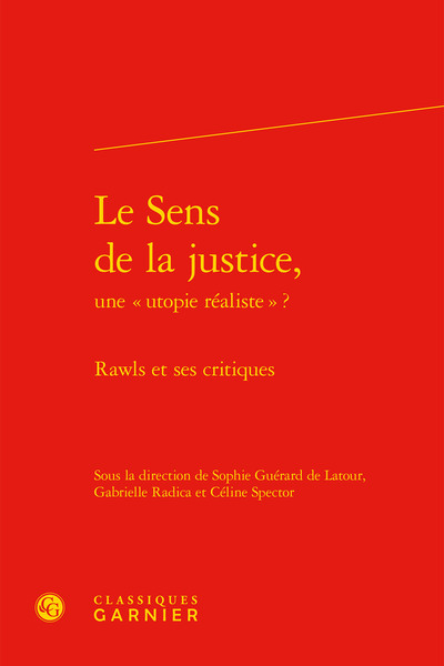 Le Sens de la justice, - Rawls et ses critiques