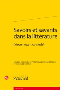 Savoirs et savants dans la littérature - (Moyen Âge-xxe siècle)