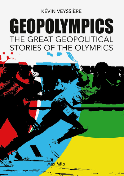 GeopOlympics - The Great Geopolitical stories of the Olympics