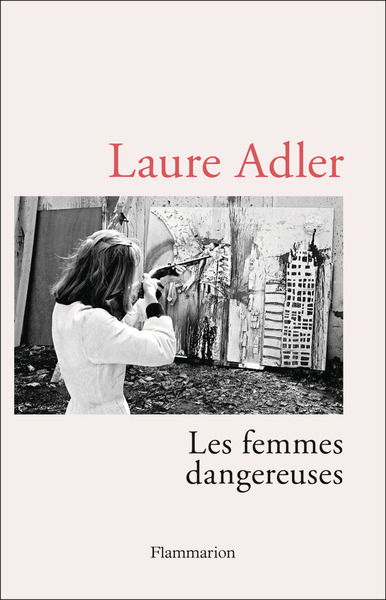 Les femmes dangereuses