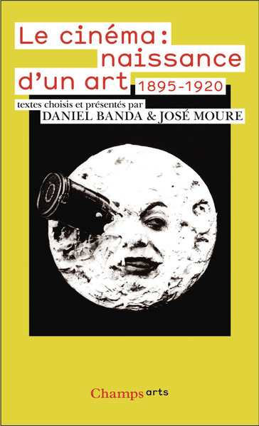 Le Cinéma : naissance d'un art - 1895-1920