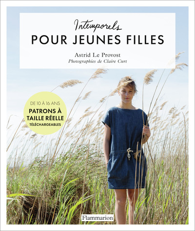 Intemporels pour jeunes filles - Modèles et patrons de 10 à 16 ans