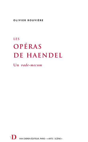 Les Opéras de Haendel - Un vade-mecum