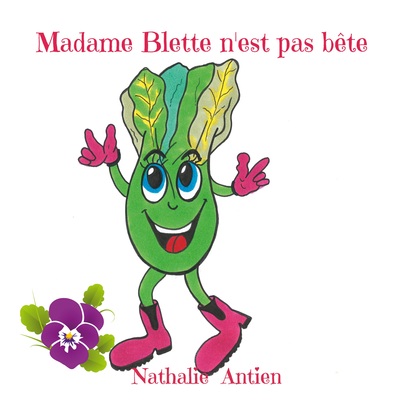 Je découvre les fruits et légumes - Madame Blette n'est pas bête