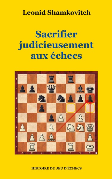 Histoire du jeu d'échecs - Sacrifier judicieusement aux échecs