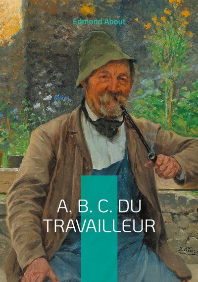 A. B. C. du travailleur - Un guide pratique pour comprendre l'économie sociale