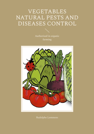 Vegetables  Natural Pests and Diseases Control - Authorised in organic farming