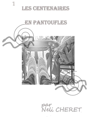 Les Centenaires En Pantoufles