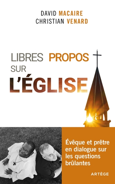 Libres propos sur l'Église - Évêque et prêtre en dialogue sur les questions brûlantes