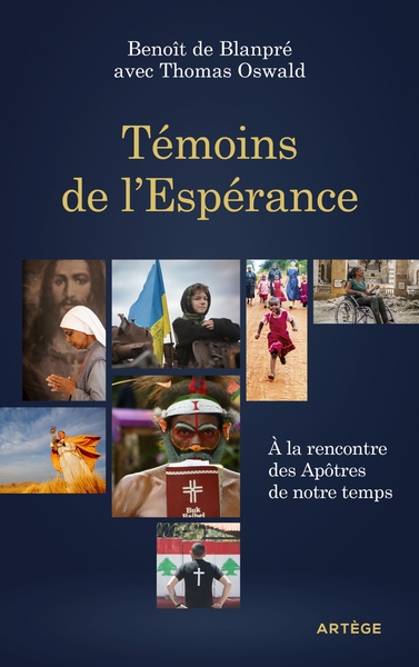 Témoins de l'Espérance - À la rencontre des Apôtres de notre temps