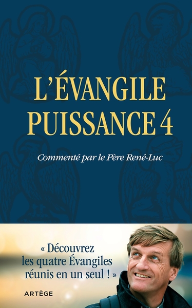 L'Evangile puissance 4 - Découvrez les quatre évangiles réunis en un seul