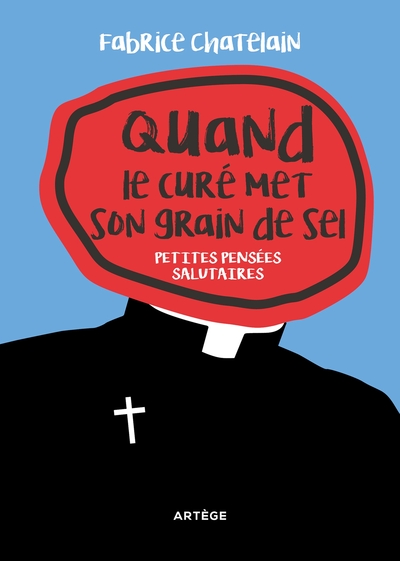 Quand le curé met son grain de sel - Petites pensées salutaires