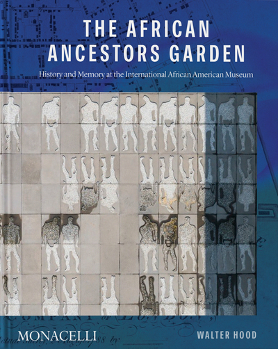 The african ancestors garden - History and memory at the international african american museum