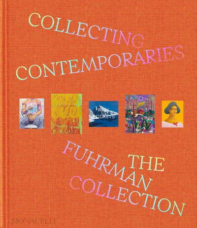 Collecting contemporaries - The Fuhrman collection