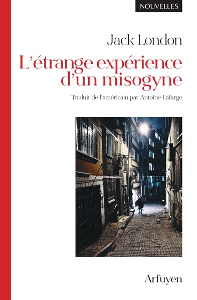 L'étrange expérience d'un misogyne - Nouvelles