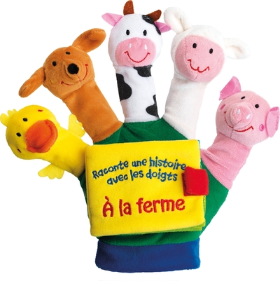Raconte une histoire avec les doigts - À la ferme - Livre Gant