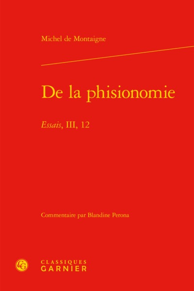 De la phisionomie - Essais, III, 12