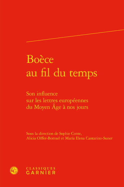 Boèce au fil du temps - Son influence sur les lettres européennes du Moyen Âge à nos jours